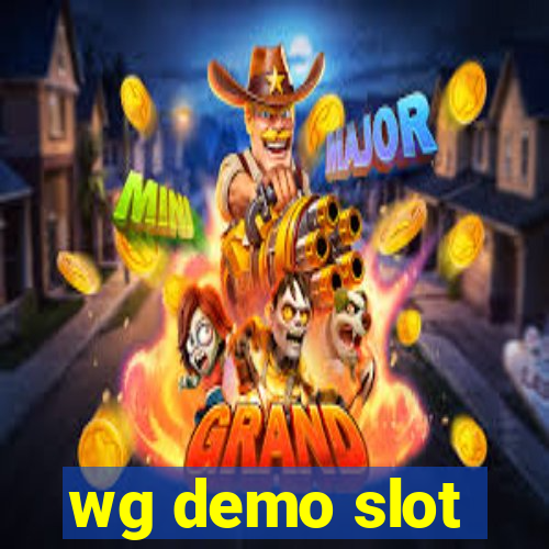 wg demo slot